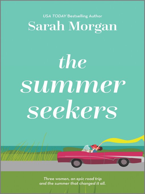 Title details for The Summer Seekers by Sarah Morgan - Available